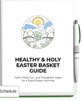 Healthy & Holy Easter Basket Guide Free resource